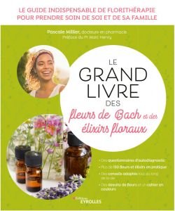 Grand Livre des Fleurs de Bach - Pascale MILLIER, 1 part